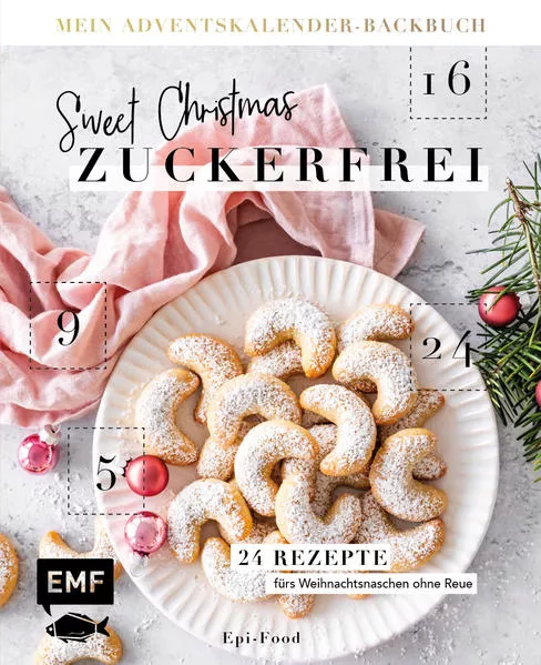 Cover: Mein Adventskalender-Backbuch: Sweet Christmas – zuckerfrei