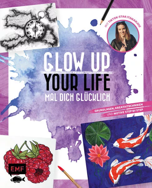Cover: Glow up your life – Mal dich glücklich