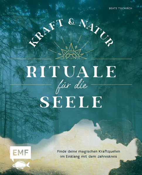 Cover: Kraft- und Natur-Rituale für die Seele