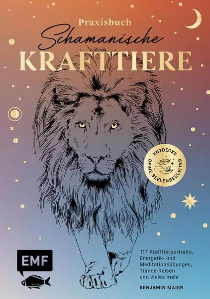 Praxisbuch Schamanische Krafttiere – Entdecke deine Seelenbegleiter</a>