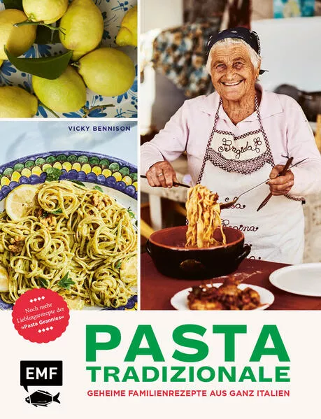 Pasta Tradizionale – Noch mehr Lieblingsrezepte der "Pasta Grannies"</a>