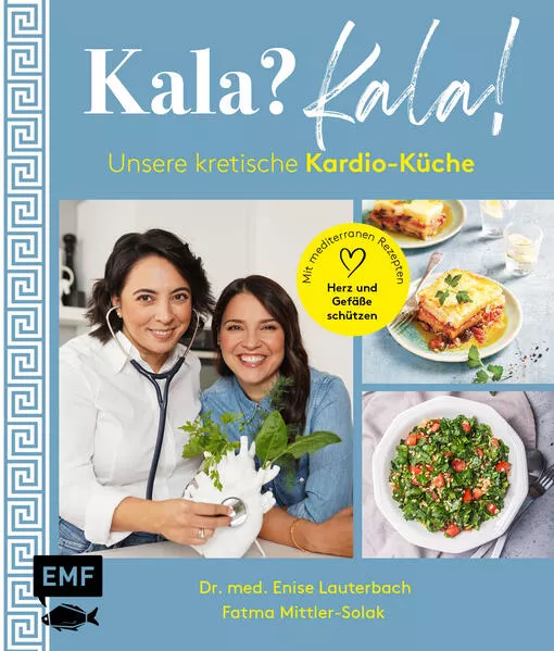 Cover: Kala? Kala! Unsere kretische Kardio-Küche