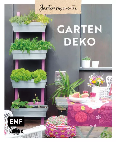 Cover: Gartenmomente: Gartendeko