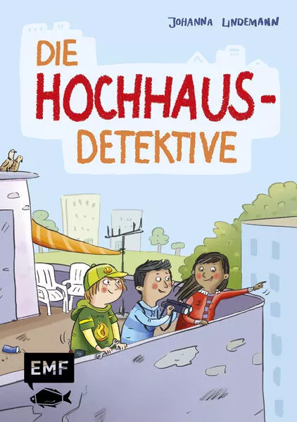 Cover: Die Hochhaus-Detektive (Die Hochhaus-Detektive Band 1)