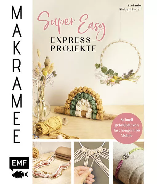 Cover: Makramee Super Easy – Express-Projekte