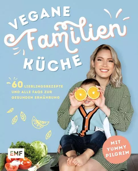 Vegane Familienküche mit Yummypilgrim</a>