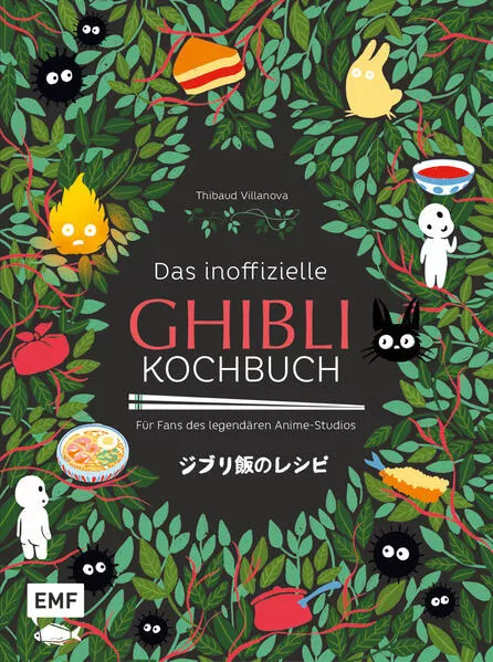 Cover: Das inoffizielle Ghibli-Kochbuch – Für alle Fans des legendären Anime-Studios