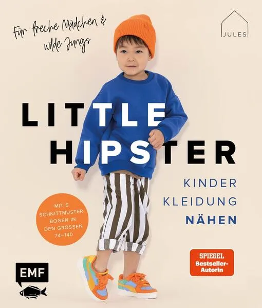 Cover: Little Hipster: Kinderkleidung nähen. Für freche Mädchen & wilde Jungs!