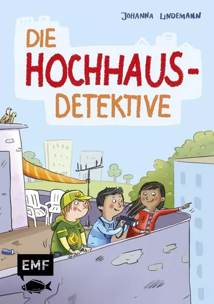 Die Hochhaus-Detektive (Die Hochhaus-Detektive Band 1)</a>