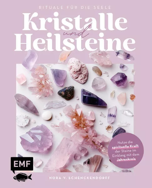 Cover: Kristalle und Heilsteine – Rituale für die Seele