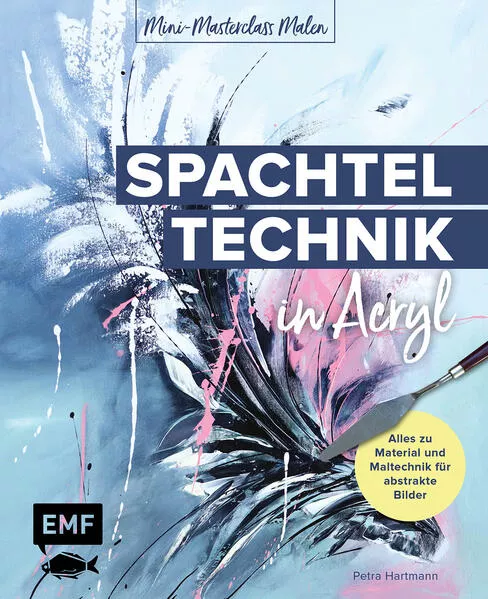 Cover: Mini-Masterclass Malen – Spachteltechnik in Acryl