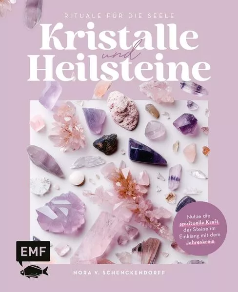 Kristalle und Heilsteine – Rituale für die Seele</a>