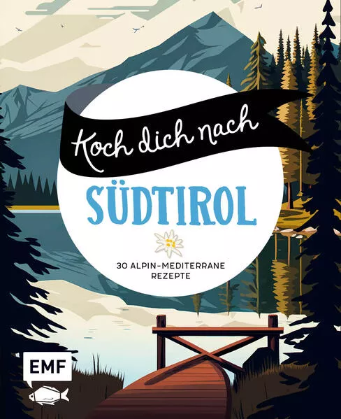 Cover: Koch dich nach Südtirol