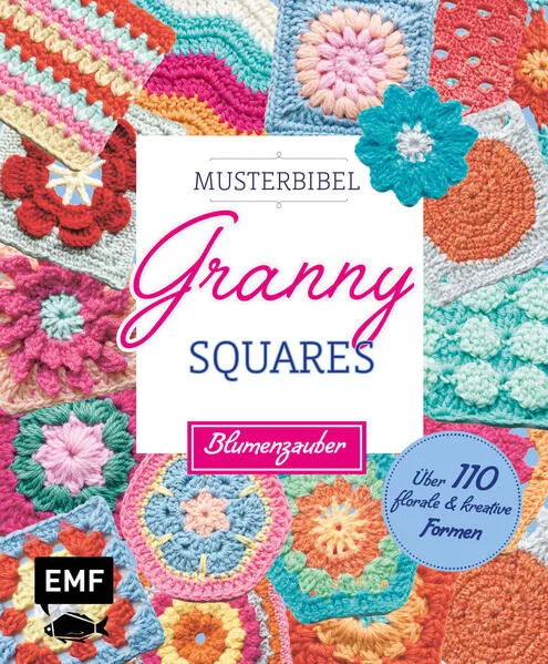 Cover: Musterbibel Granny Squares: Blumenzauber