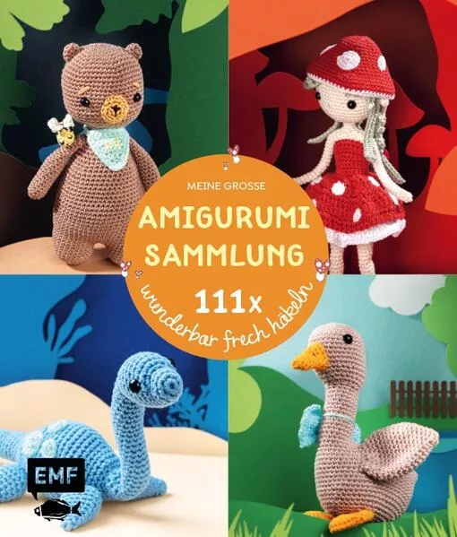 Meine große Amigurumi-Sammlung – 111x wunderbar frech häkeln</a>