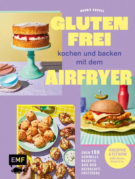 Cover: Glutenfrei kochen und backen mit dem Airfryer