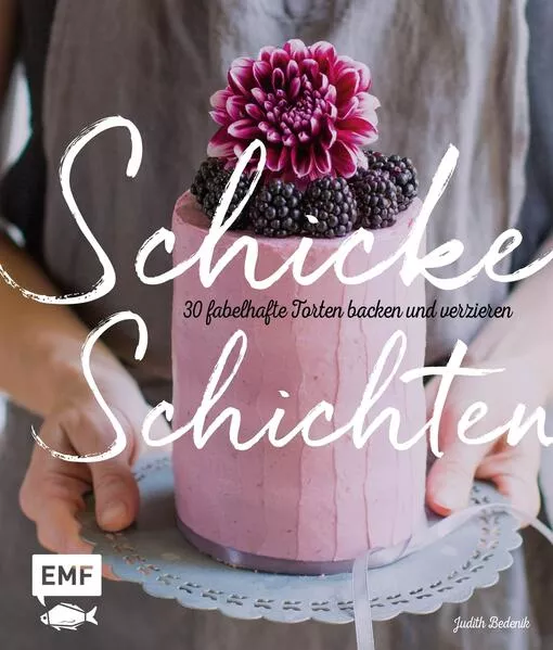 Cover: Schicke Schichten – Fabelhafte Torten backen und verzieren
