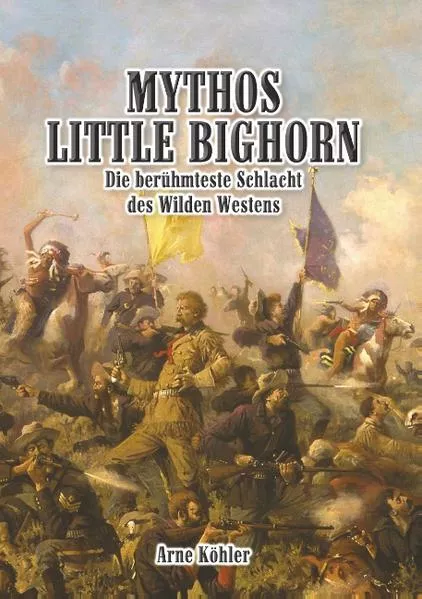 Cover: Mythos Little Bighorn