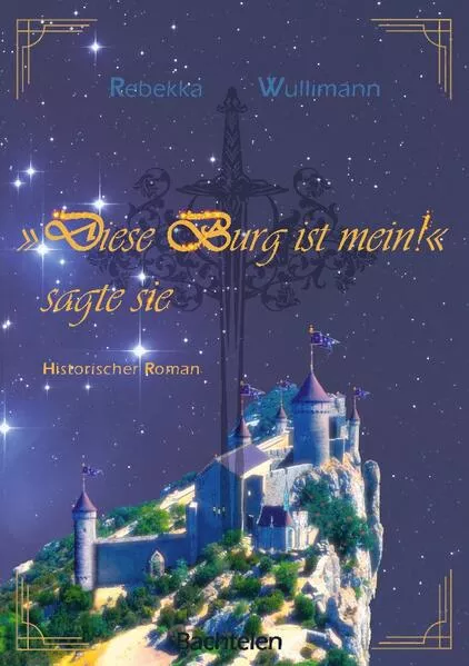 Cover: Diese Burg ist mein!", sagte sie