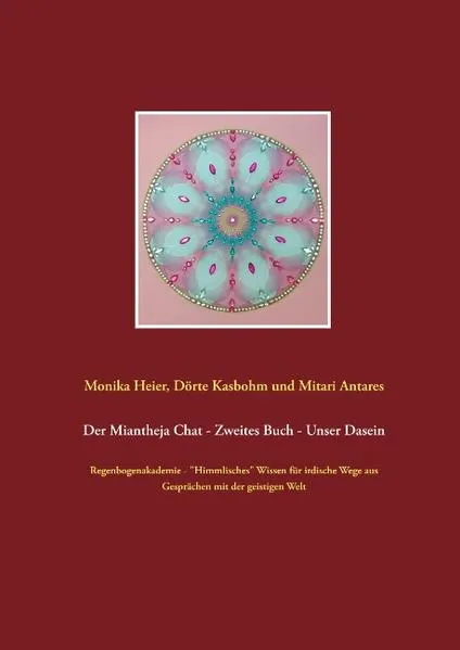 Cover: Der Miantheja Chat - Zweites Buch - Unser Dasein