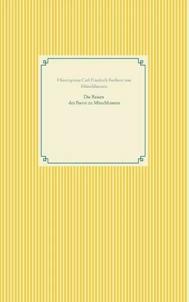 Cover: Die Reisen des Baron zu Münchhausen