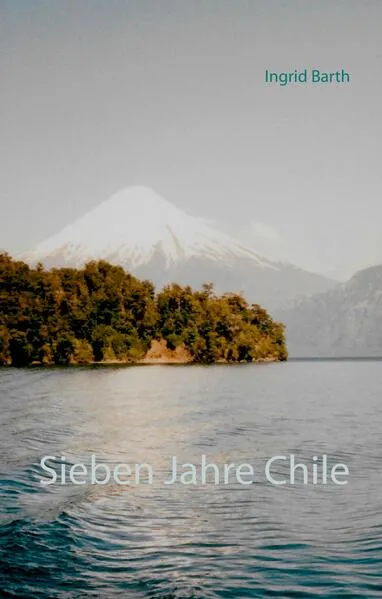 Cover: Sieben Jahre Chile