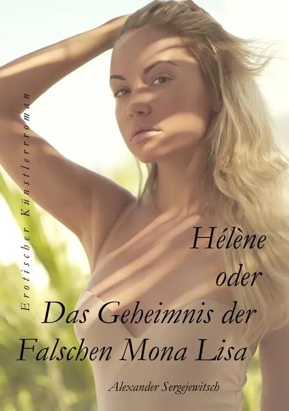 Cover: Hélène Das Geheimnis der falschen Mona Lisa