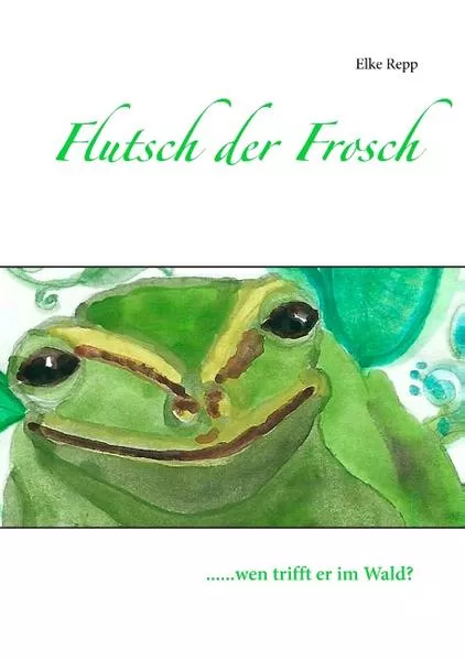 Cover: Flutsch der Frosch