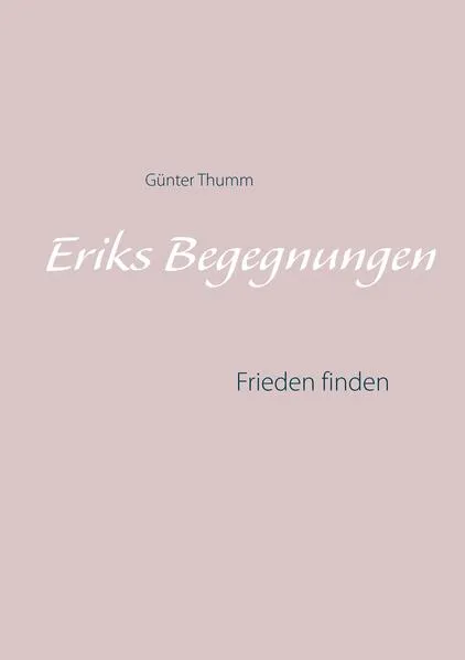 Eriks Begegnungen