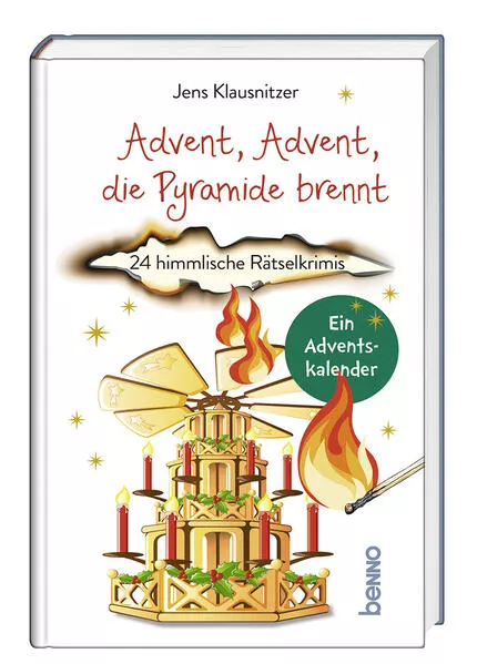 Cover: Advent, Advent, die Pyramide brennt