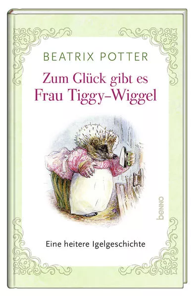 Cover: Zum Glück gibt es Frau Tiggy-Wiggel