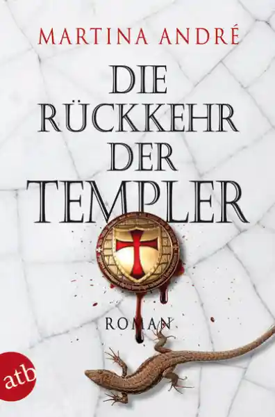 Cover: Die Rückkehr der Templer