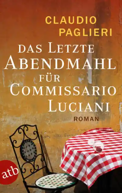 Das letzte Abendmahl für Commissario Luciani</a>