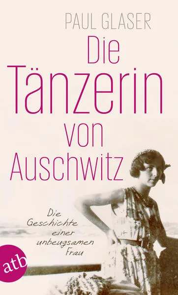 Cover: Die Tänzerin von Auschwitz