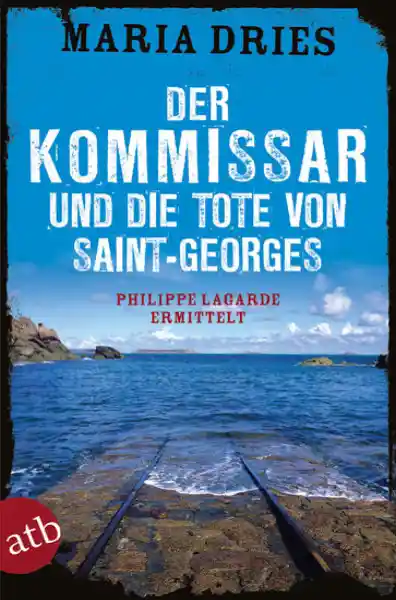 Cover: Der Kommissar und die Tote von Saint-Georges