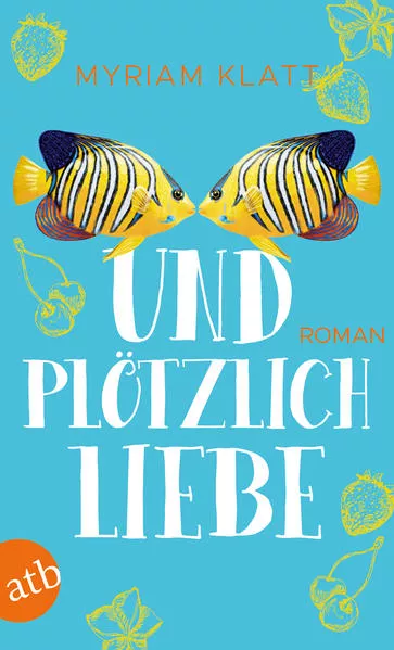 Cover: Und plötzlich Liebe
