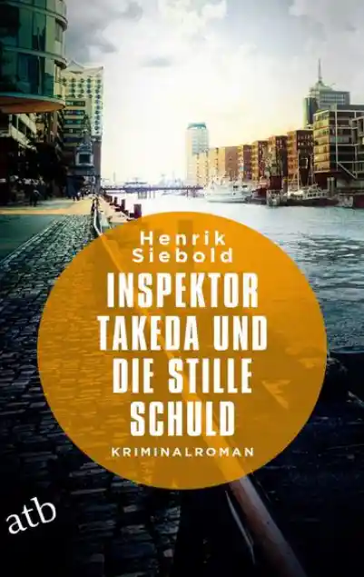 Cover: Inspektor Takeda und die stille Schuld