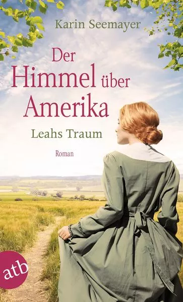Cover: Der Himmel über Amerika – Leahs Traum