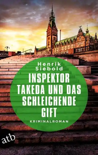 Cover: Inspektor Takeda und das schleichende Gift