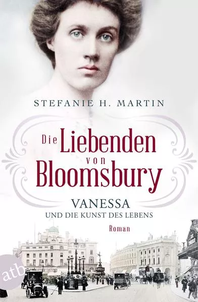 Cover: Die Liebenden von Bloomsbury – Vanessa und die Kunst des Lebens