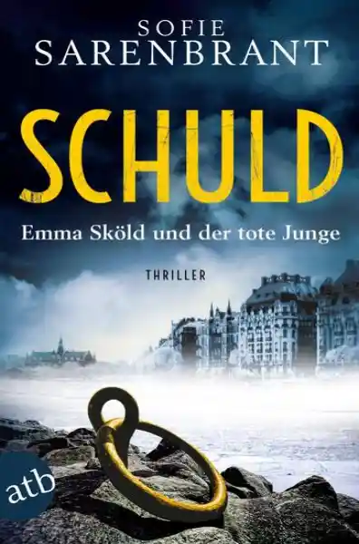 Schuld – Emma Sköld und der tote Junge</a>