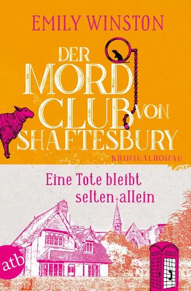 Cover: Der Mordclub von Shaftesbury – Eine Tote bleibt selten allein