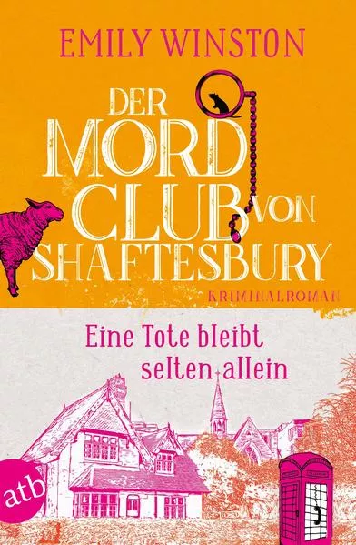 Der Mordclub von Shaftesbury – Eine Tote bleibt selten allein</a>