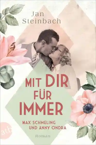 Cover: Mit dir für immer – Max Schmeling und Anny Ondra