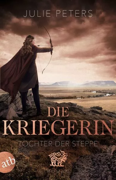 Cover: Die Kriegerin – Tochter der Steppe