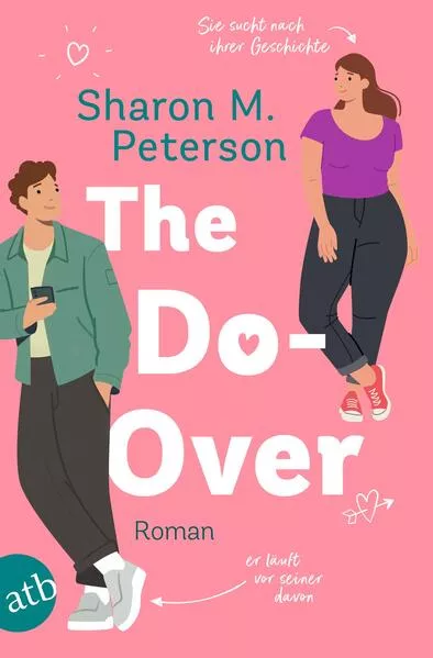 Cover: The Do-Over – Sie sucht nach ihrer Geschichte – er läuft vor seiner davon