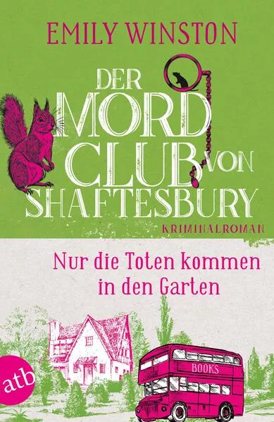 Der Mordclub von Shaftesbury – Nur die Toten kommen in den Garten</a>