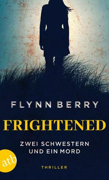 Cover: Frightened – Zwei Schwestern und ein Mord