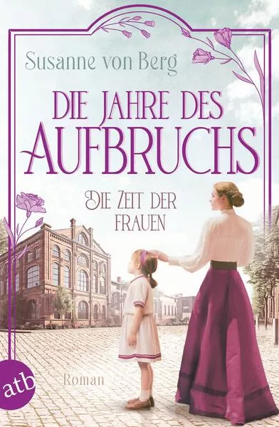 Cover: Die Zeit der Frauen – Die Jahre des Aufbruchs