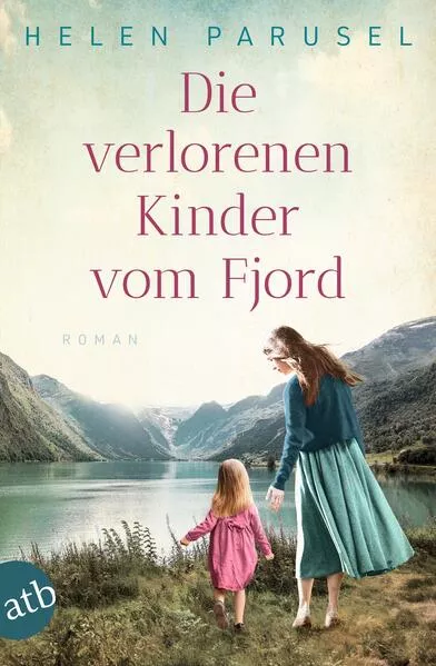 Cover: Die verlorenen Kinder vom Fjord